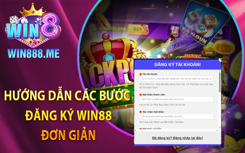 Hướng Dẫn Các Bước Đăng Ký Win88 Đơn Giản